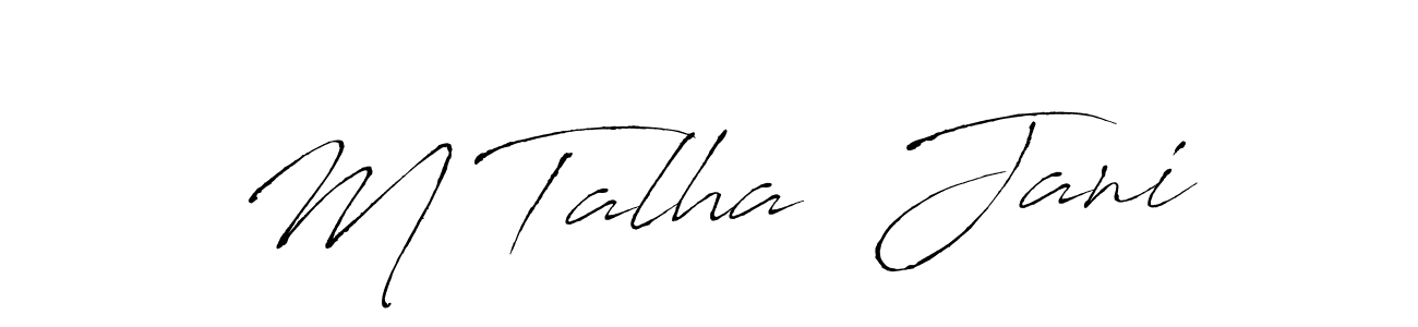 M Talha  Jani stylish signature style. Best Handwritten Sign (Antro_Vectra) for my name. Handwritten Signature Collection Ideas for my name M Talha  Jani. M Talha  Jani signature style 6 images and pictures png