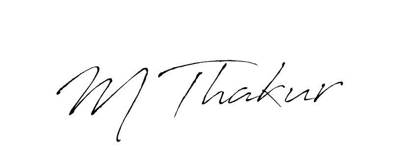 Also we have M Thakur name is the best signature style. Create professional handwritten signature collection using Antro_Vectra autograph style. M Thakur signature style 6 images and pictures png