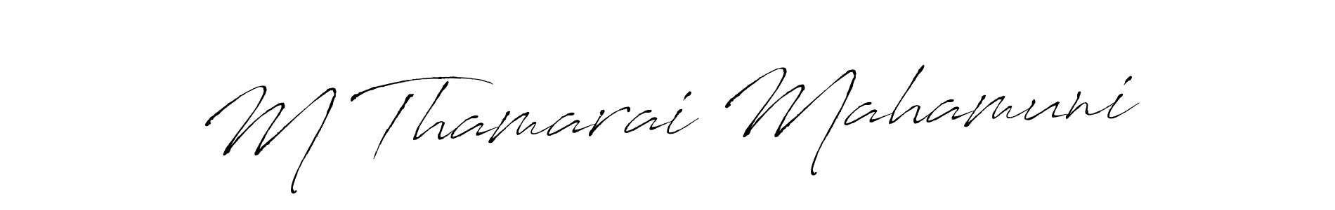 Make a beautiful signature design for name M Thamarai Mahamuni. With this signature (Antro_Vectra) style, you can create a handwritten signature for free. M Thamarai Mahamuni signature style 6 images and pictures png