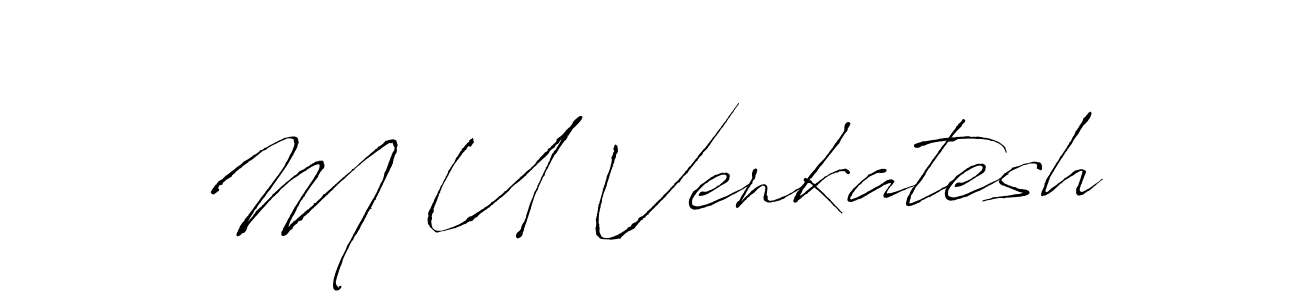 How to make M U Venkatesh name signature. Use Antro_Vectra style for creating short signs online. This is the latest handwritten sign. M U Venkatesh signature style 6 images and pictures png