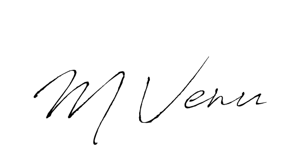 M Venu stylish signature style. Best Handwritten Sign (Antro_Vectra) for my name. Handwritten Signature Collection Ideas for my name M Venu. M Venu signature style 6 images and pictures png