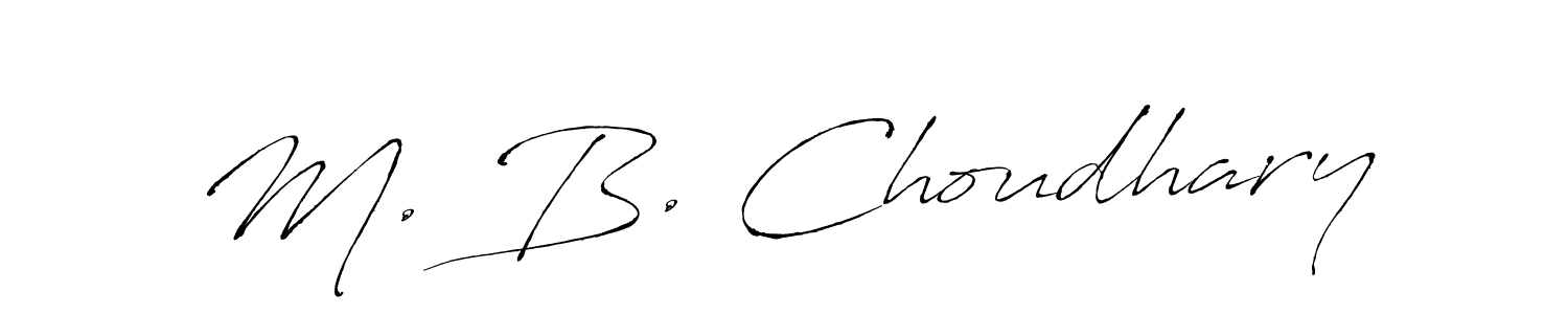 Design your own signature with our free online signature maker. With this signature software, you can create a handwritten (Antro_Vectra) signature for name M. B. Choudhary. M. B. Choudhary signature style 6 images and pictures png