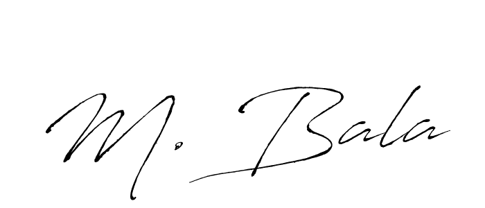 Design your own signature with our free online signature maker. With this signature software, you can create a handwritten (Antro_Vectra) signature for name M. Bala. M. Bala signature style 6 images and pictures png