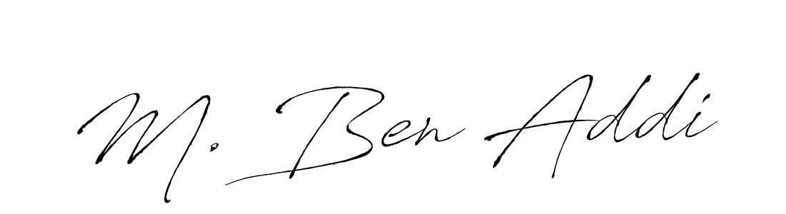 Design your own signature with our free online signature maker. With this signature software, you can create a handwritten (Antro_Vectra) signature for name M. Ben Addi. M. Ben Addi signature style 6 images and pictures png
