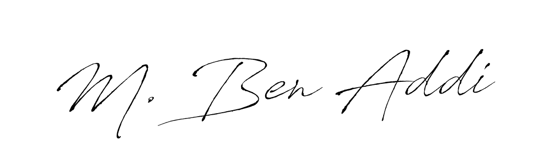 Create a beautiful signature design for name M. Ben Addi. With this signature (Antro_Vectra) fonts, you can make a handwritten signature for free. M. Ben Addi signature style 6 images and pictures png