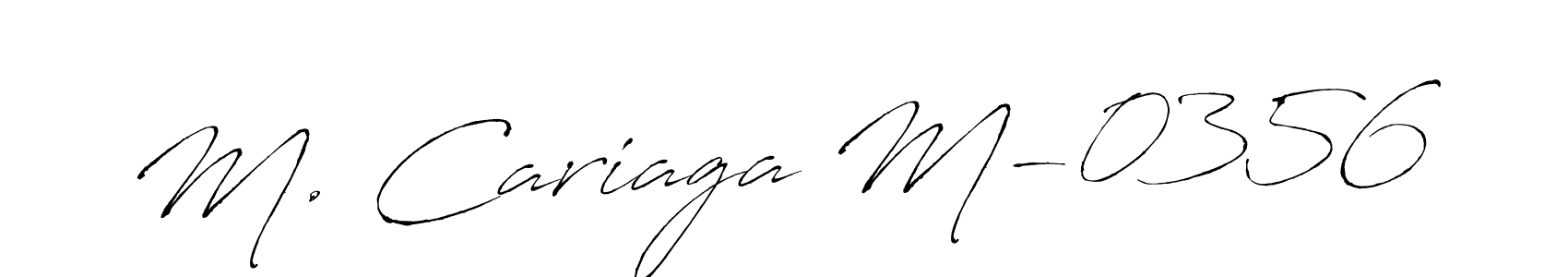 Create a beautiful signature design for name M. Cariaga M-0356. With this signature (Antro_Vectra) fonts, you can make a handwritten signature for free. M. Cariaga M-0356 signature style 6 images and pictures png