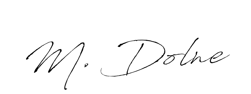 Also You can easily find your signature by using the search form. We will create M. Dolne name handwritten signature images for you free of cost using Antro_Vectra sign style. M. Dolne signature style 6 images and pictures png