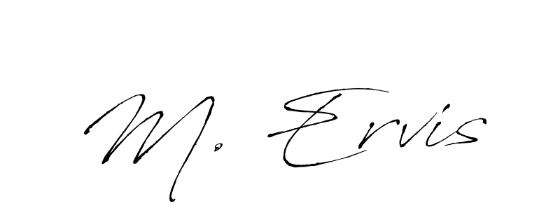 Also we have M. Ervis name is the best signature style. Create professional handwritten signature collection using Antro_Vectra autograph style. M. Ervis signature style 6 images and pictures png