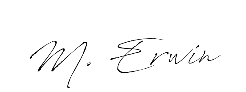 Make a beautiful signature design for name M. Erwin. With this signature (Antro_Vectra) style, you can create a handwritten signature for free. M. Erwin signature style 6 images and pictures png