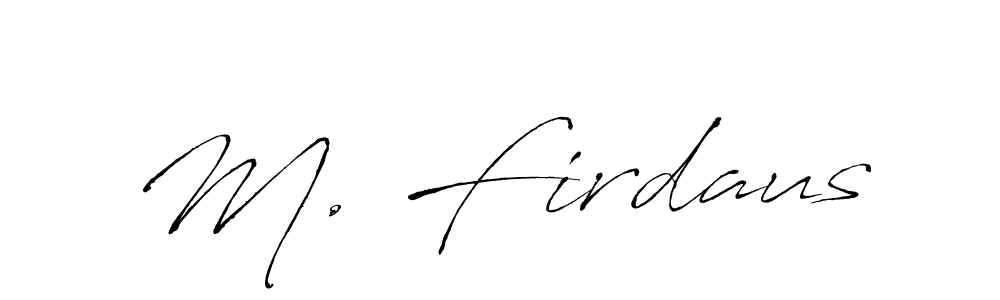 Make a beautiful signature design for name M. Firdaus. With this signature (Antro_Vectra) style, you can create a handwritten signature for free. M. Firdaus signature style 6 images and pictures png