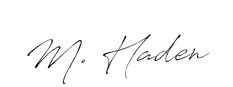 Make a beautiful signature design for name M. Haden. With this signature (Antro_Vectra) style, you can create a handwritten signature for free. M. Haden signature style 6 images and pictures png