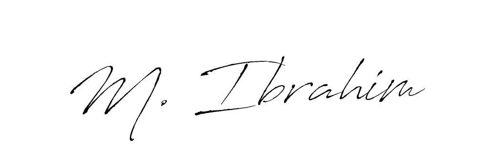 How to make M. Ibrahim signature? Antro_Vectra is a professional autograph style. Create handwritten signature for M. Ibrahim name. M. Ibrahim signature style 6 images and pictures png