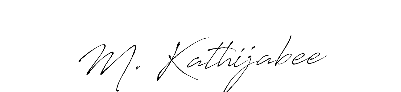 M. Kathijabee stylish signature style. Best Handwritten Sign (Antro_Vectra) for my name. Handwritten Signature Collection Ideas for my name M. Kathijabee. M. Kathijabee signature style 6 images and pictures png