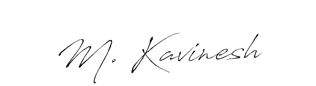 You should practise on your own different ways (Antro_Vectra) to write your name (M. Kavinesh) in signature. don't let someone else do it for you. M. Kavinesh signature style 6 images and pictures png