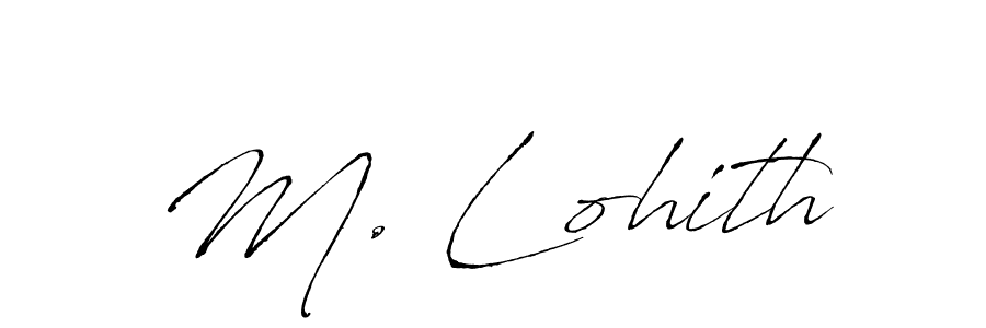 Also we have M. Lohith name is the best signature style. Create professional handwritten signature collection using Antro_Vectra autograph style. M. Lohith signature style 6 images and pictures png