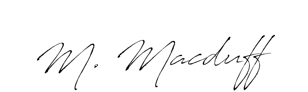 Make a beautiful signature design for name M. Macduff. With this signature (Antro_Vectra) style, you can create a handwritten signature for free. M. Macduff signature style 6 images and pictures png