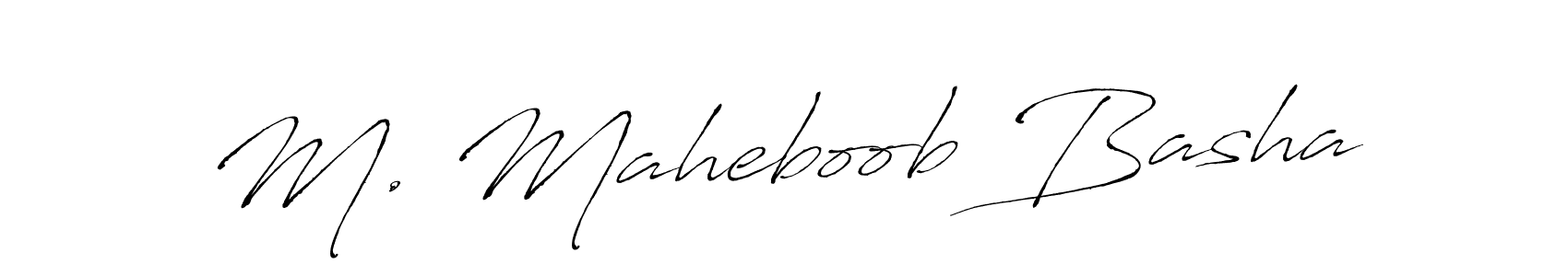 You should practise on your own different ways (Antro_Vectra) to write your name (M. Maheboob Basha) in signature. don't let someone else do it for you. M. Maheboob Basha signature style 6 images and pictures png