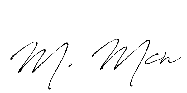 You should practise on your own different ways (Antro_Vectra) to write your name (M. Mcn) in signature. don't let someone else do it for you. M. Mcn signature style 6 images and pictures png