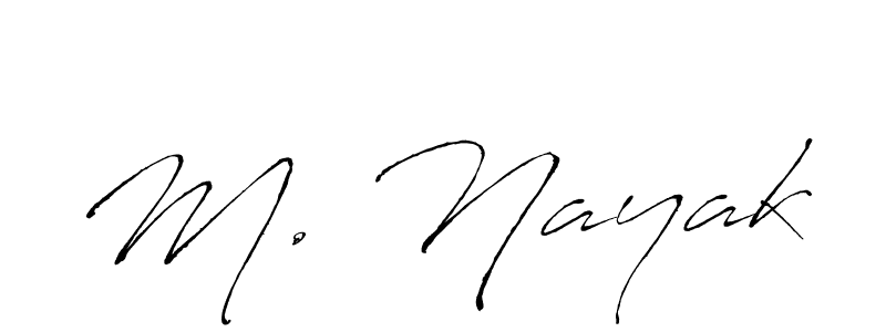 The best way (Antro_Vectra) to make a short signature is to pick only two or three words in your name. The name M. Nayak include a total of six letters. For converting this name. M. Nayak signature style 6 images and pictures png
