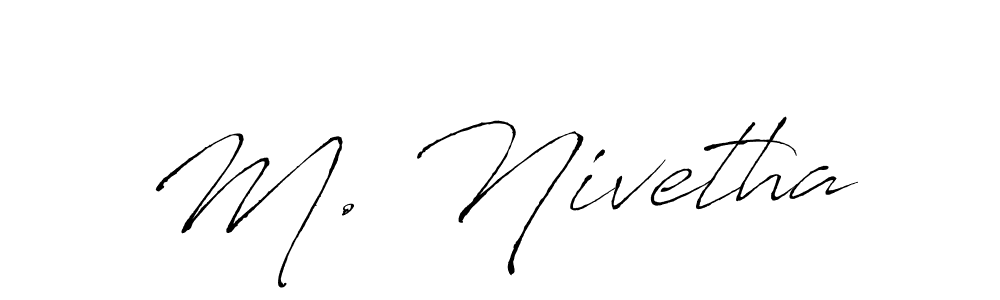 How to make M. Nivetha name signature. Use Antro_Vectra style for creating short signs online. This is the latest handwritten sign. M. Nivetha signature style 6 images and pictures png