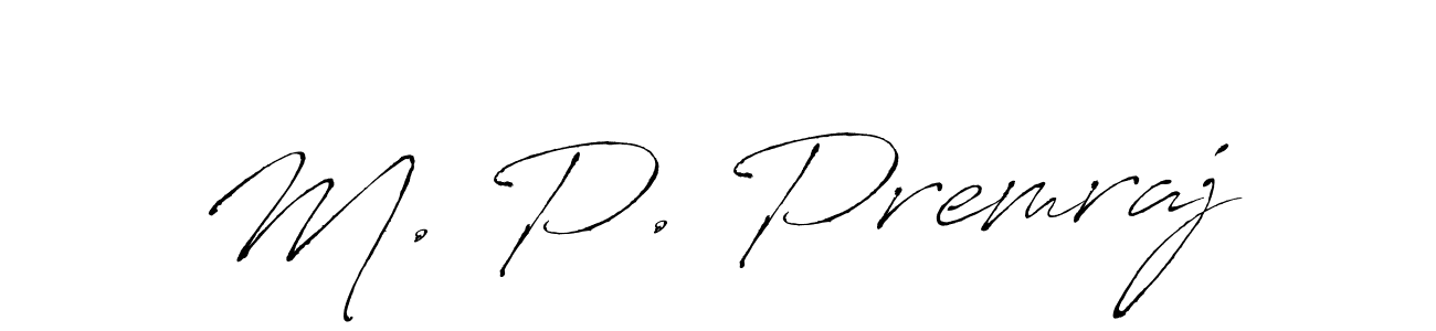 Make a beautiful signature design for name M. P. Premraj. With this signature (Antro_Vectra) style, you can create a handwritten signature for free. M. P. Premraj signature style 6 images and pictures png