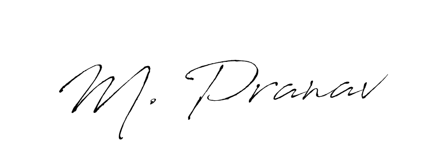M. Pranav stylish signature style. Best Handwritten Sign (Antro_Vectra) for my name. Handwritten Signature Collection Ideas for my name M. Pranav. M. Pranav signature style 6 images and pictures png