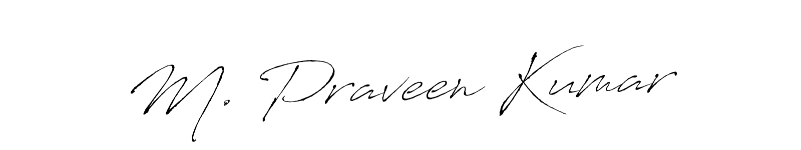 It looks lik you need a new signature style for name M. Praveen Kumar. Design unique handwritten (Antro_Vectra) signature with our free signature maker in just a few clicks. M. Praveen Kumar signature style 6 images and pictures png