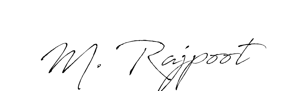 Make a beautiful signature design for name M. Rajpoot. With this signature (Antro_Vectra) style, you can create a handwritten signature for free. M. Rajpoot signature style 6 images and pictures png
