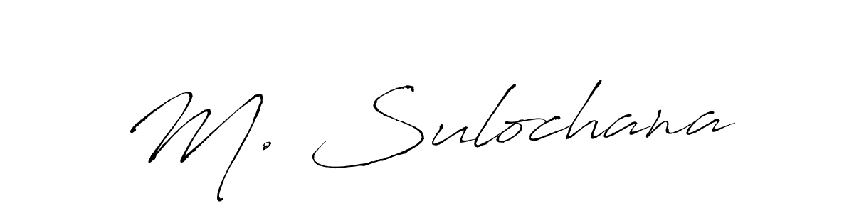 You should practise on your own different ways (Antro_Vectra) to write your name (M. Sulochana) in signature. don't let someone else do it for you. M. Sulochana signature style 6 images and pictures png