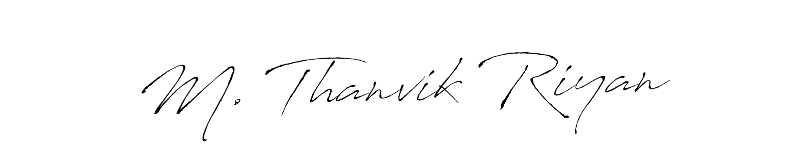The best way (Antro_Vectra) to make a short signature is to pick only two or three words in your name. The name M. Thanvik Riyan include a total of six letters. For converting this name. M. Thanvik Riyan signature style 6 images and pictures png