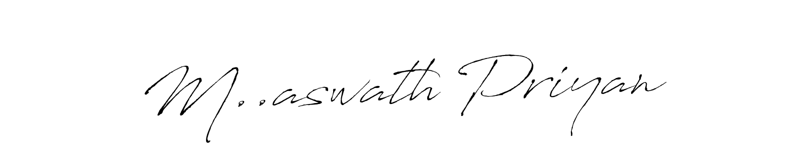 Also we have M..aswath Priyan name is the best signature style. Create professional handwritten signature collection using Antro_Vectra autograph style. M..aswath Priyan signature style 6 images and pictures png