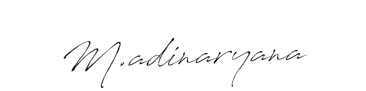 How to make M.adinaryana name signature. Use Antro_Vectra style for creating short signs online. This is the latest handwritten sign. M.adinaryana signature style 6 images and pictures png