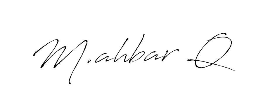 You should practise on your own different ways (Antro_Vectra) to write your name (M.ahbar Q) in signature. don't let someone else do it for you. M.ahbar Q signature style 6 images and pictures png