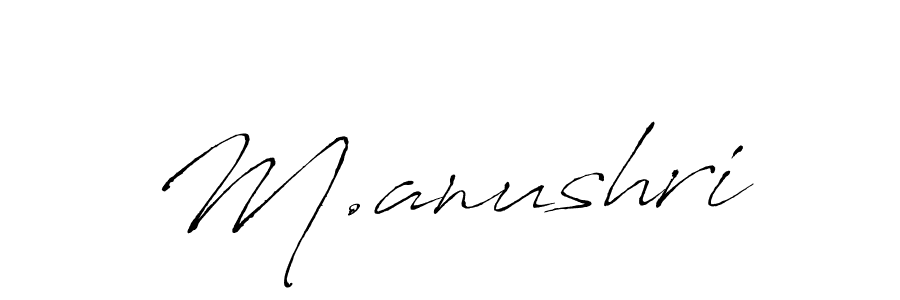 It looks lik you need a new signature style for name M.anushri. Design unique handwritten (Antro_Vectra) signature with our free signature maker in just a few clicks. M.anushri signature style 6 images and pictures png