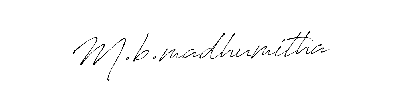 You should practise on your own different ways (Antro_Vectra) to write your name (M.b.madhumitha) in signature. don't let someone else do it for you. M.b.madhumitha signature style 6 images and pictures png