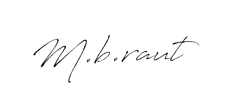 The best way (Antro_Vectra) to make a short signature is to pick only two or three words in your name. The name M.b.raut include a total of six letters. For converting this name. M.b.raut signature style 6 images and pictures png