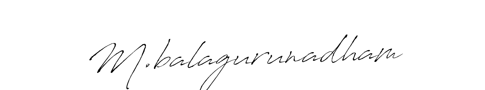 It looks lik you need a new signature style for name M.balagurunadham. Design unique handwritten (Antro_Vectra) signature with our free signature maker in just a few clicks. M.balagurunadham signature style 6 images and pictures png