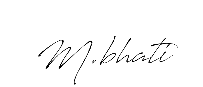 How to make M.bhati name signature. Use Antro_Vectra style for creating short signs online. This is the latest handwritten sign. M.bhati signature style 6 images and pictures png