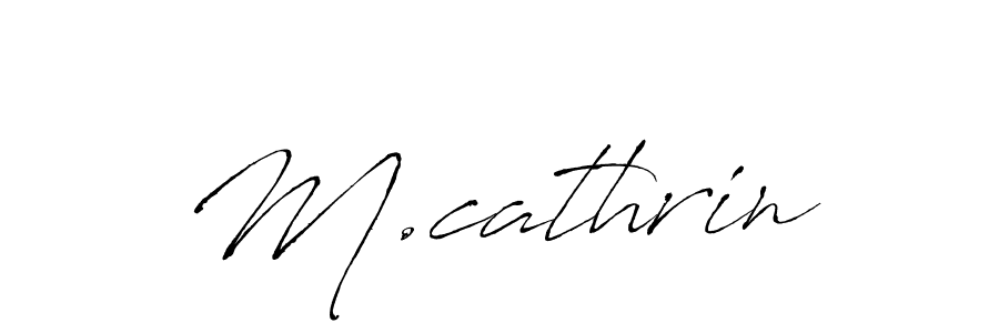 This is the best signature style for the M.cathrin name. Also you like these signature font (Antro_Vectra). Mix name signature. M.cathrin signature style 6 images and pictures png