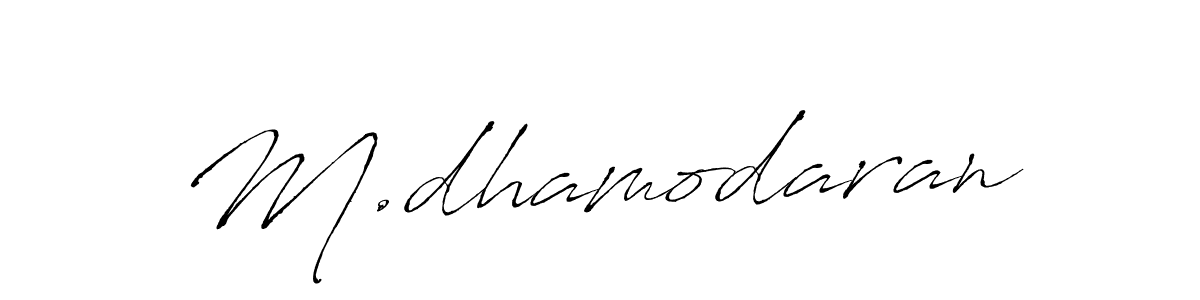 Create a beautiful signature design for name M.dhamodaran. With this signature (Antro_Vectra) fonts, you can make a handwritten signature for free. M.dhamodaran signature style 6 images and pictures png