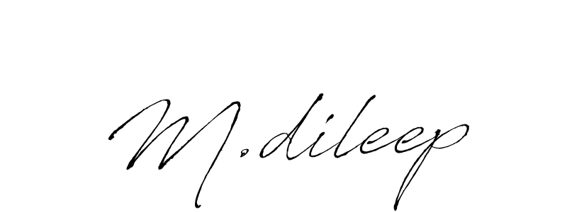 Design your own signature with our free online signature maker. With this signature software, you can create a handwritten (Antro_Vectra) signature for name M.dileep. M.dileep signature style 6 images and pictures png