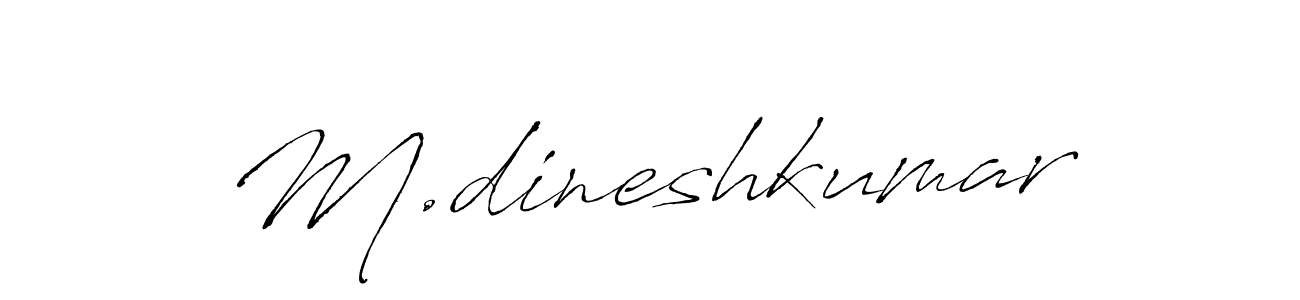 Make a beautiful signature design for name M.dineshkumar. With this signature (Antro_Vectra) style, you can create a handwritten signature for free. M.dineshkumar signature style 6 images and pictures png