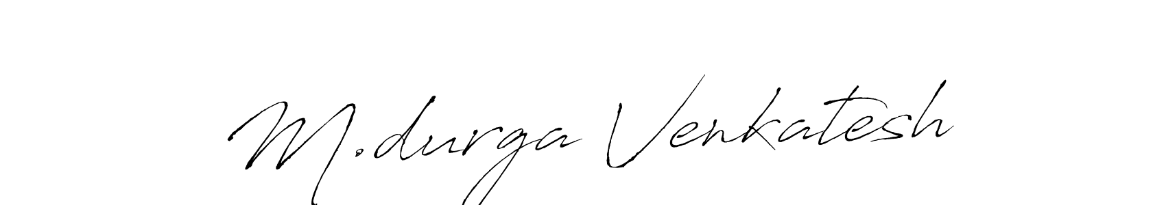 Design your own signature with our free online signature maker. With this signature software, you can create a handwritten (Antro_Vectra) signature for name M.durga Venkatesh. M.durga Venkatesh signature style 6 images and pictures png