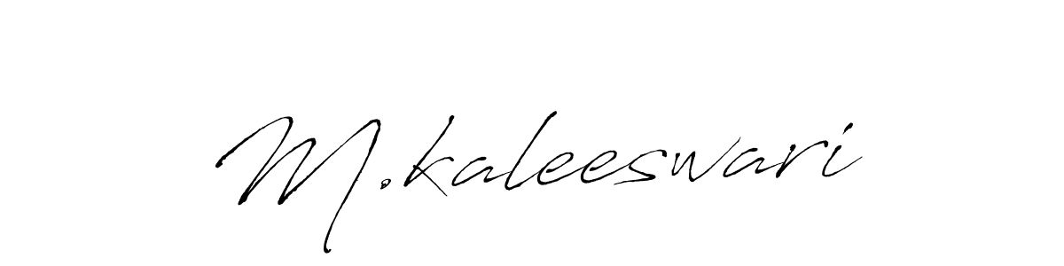 Make a beautiful signature design for name M.kaleeswari. With this signature (Antro_Vectra) style, you can create a handwritten signature for free. M.kaleeswari signature style 6 images and pictures png