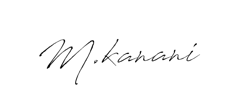 M.kanani stylish signature style. Best Handwritten Sign (Antro_Vectra) for my name. Handwritten Signature Collection Ideas for my name M.kanani. M.kanani signature style 6 images and pictures png