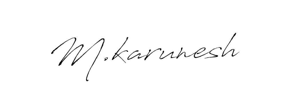 Use a signature maker to create a handwritten signature online. With this signature software, you can design (Antro_Vectra) your own signature for name M.karunesh. M.karunesh signature style 6 images and pictures png