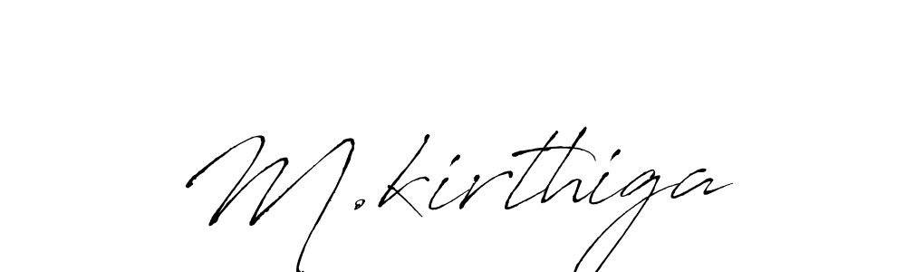 Make a beautiful signature design for name M.kirthiga. With this signature (Antro_Vectra) style, you can create a handwritten signature for free. M.kirthiga signature style 6 images and pictures png