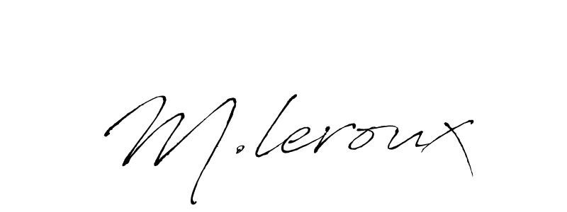 You should practise on your own different ways (Antro_Vectra) to write your name (M.leroux) in signature. don't let someone else do it for you. M.leroux signature style 6 images and pictures png