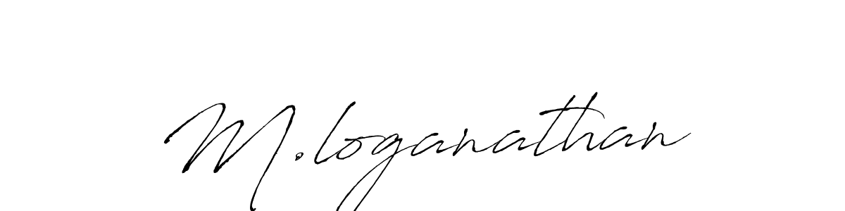 Design your own signature with our free online signature maker. With this signature software, you can create a handwritten (Antro_Vectra) signature for name M.loganathan. M.loganathan signature style 6 images and pictures png