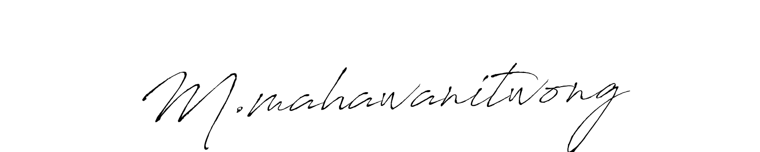It looks lik you need a new signature style for name M.mahawanitwong. Design unique handwritten (Antro_Vectra) signature with our free signature maker in just a few clicks. M.mahawanitwong signature style 6 images and pictures png